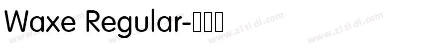 Waxe Regular字体转换